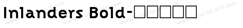 Inlanders Bold字体转换